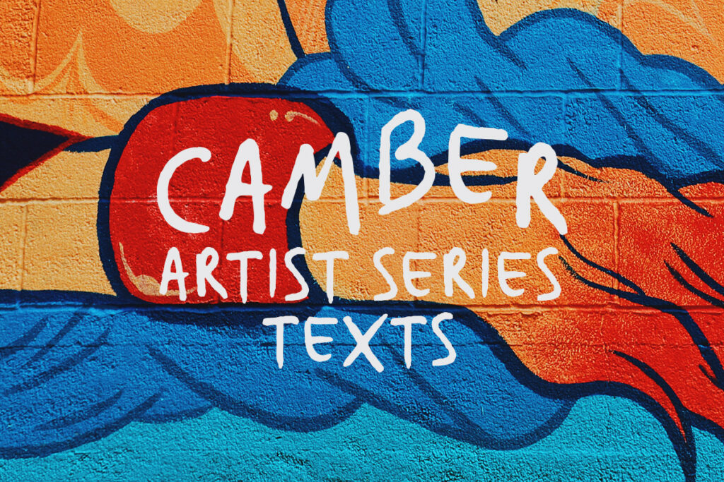 Background graffiti wall with Camber Artist Series text logo on top.